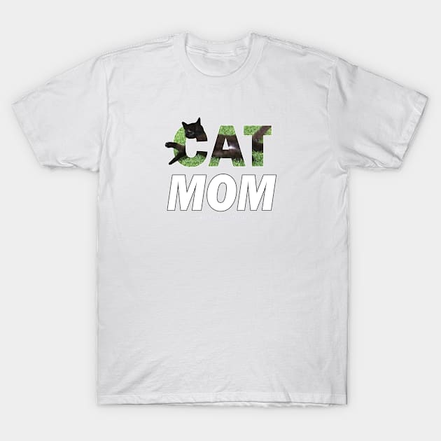 CAT MOM - black cat oil painting word art T-Shirt by DawnDesignsWordArt